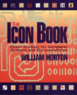 The Icon Book: Visual Symbols for Computer Systems and Documentation