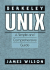 Berkeley Unix: a Simple and Comprehensive Guide