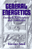 General Energetics: Energy in the Biosphere and Civilization