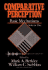 Comparative Perception, Basic Mechanisms (Wiley Series in Neuroscience) (Volume 1)