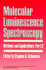 Molecular Luminescence Spectroscopy: Methods and Applications: Part 2 (Chem Ical Analysis: a Series of Monographs on Analytical C