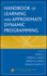 Handbook of Learning and Approximate Dynamic Programming (Ieee Press Series on Computational Intelligence)