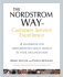 The Nordstrom Way to Customer Service Excellence: a Handbook for Implementing Great Service in Your Organization