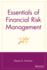 Essentials of Financial Risk Management (Essentials Series)