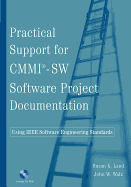 Practical Support for Cmmi-Sw Software Project Documentation Using Ieee Software Engineering Standards [With Cd (Audio)]