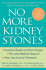 No More Kidney Stones: the Experts Tell You All You Need to Know About Prevention and Treatment