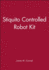 Stiquito Controlled Robot Kit