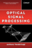Optical Signal Processing (Wiley Series in Pure and Applied Optics) [Paperback]