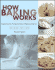 How Baking Works: Exploring the Fundamentals of Baking Science