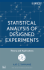 Statistical Analysis of Designed Experiments: Theory and Applications (Wiley Series in Probability and Statistics)
