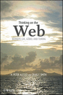 Thinking on the Web: Berners-Lee, G�del and Turing