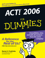Act! 2006 for Dummies (for Dummies Series)