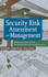 Security Risk Assessment and Management: A Professional Practice Guide for Protecting Buildings and Infrastructures