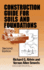 Construction Guide for Soils and Foundations, 2nd Edition