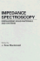 Impedance Spectroscopy: Emphasizing Solid Materials and Systems