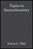 Topics in Stereochemistry