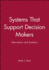 Systems That Support Decision Makers: Description and Analysis (John Wiley Series in Information Systems)