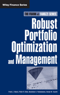 Robust Portfolio Optimization and Management (Frank J. Fabozzi Series)