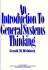 An Introduction to General Systems Thinking (Wiley Series on Systems Engineering and Analysis)