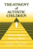 Treatment of Autistic Children