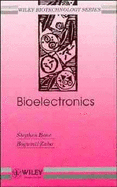 Bioelectronics (Biotechnology Series)