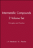 Intermetallic Compounds, 2 Volume Set: Principles and Practice