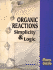 Organic Reactions: Simplicity and Logic
