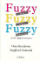 Fuzzy Sets, Fuzzy Logic, Fuzzy Methods With Applications