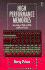 High Performance Memories: New Architecture Drams and Srams � Evolution and Function
