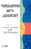 Forecasting with Judgment