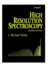 High Resolution Spectroscopy (2nd Edn)