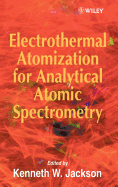 Electrothermal Atomization for Analytical Atomic Spectrometry 1999(Jw)