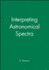 Interpreting Astronomical Spectra