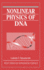 Nonlinear Physics of Dna