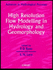 High Resolution Flow Modelling in Hydrology and Geomorphology