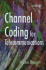 Channel Coding for Telecommunications