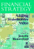 Financial Strategy, Financial Strategy: Adding Stakeholder Value