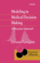 Modeling in Medical Decision Making: A Bayesian Approach