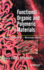 Functional Organic and Polymeric Materials: Molecular Functionality-Macroscopic Reality
