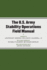 The U. S. Army Stability Operations Field Manual: U. S. Army Field Manual No. 3-07