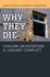 Why They Die
