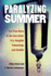 Paralyzing Summer: the True Story of the Ann Arbor V.a. Hospital Poisonings and Deaths