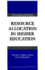 Resource Allocation in Higher Education Format: Hardcover