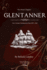 The Wool Clipper Glentanner: New Zealand Immigration Ship 1857-1861