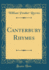 Canterbury Rhymes (Classic Reprint)