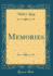 Memories Classic Reprint