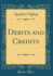 Debits and Credits (Classic Reprint)