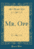 Mr Opp Classic Reprint
