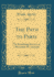 The Path to Paris the Rambling Record of a Riverside Promenade Classic Reprint