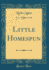 Little Homespun Classic Reprint
